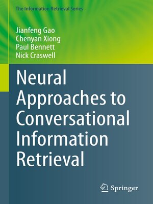 cover image of Neural Approaches to Conversational Information Retrieval